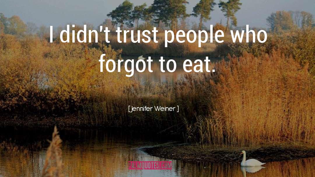 Forgot quotes by Jennifer Weiner
