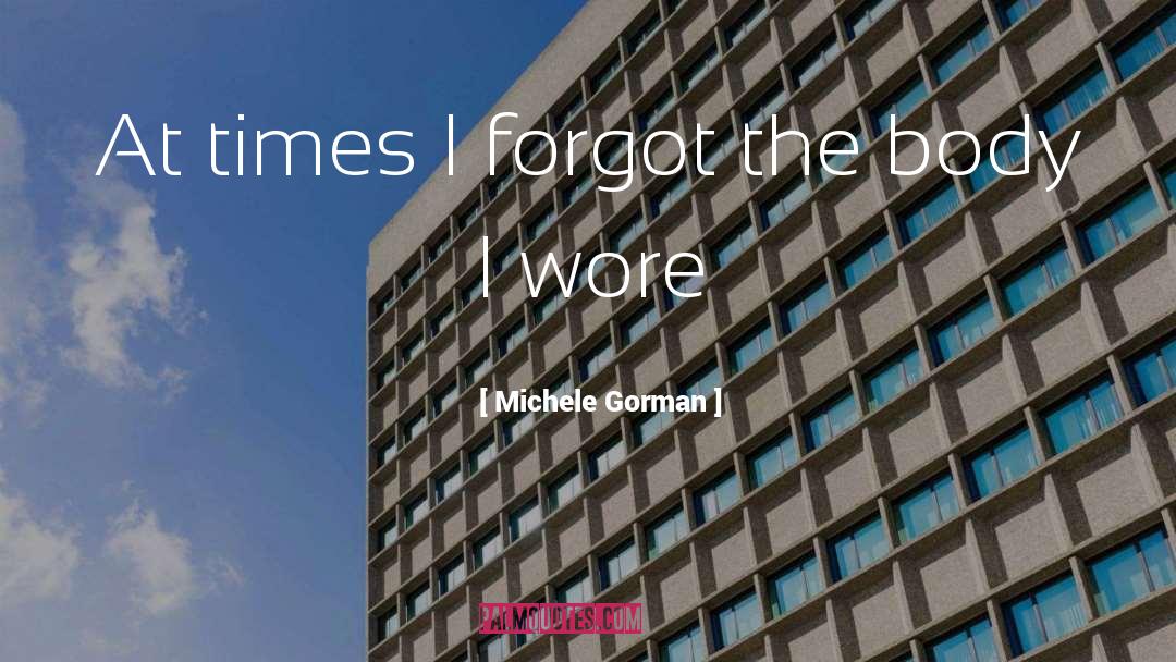 Forgot quotes by Michele Gorman