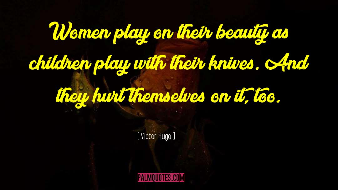 Forgotten Beauty quotes by Victor Hugo