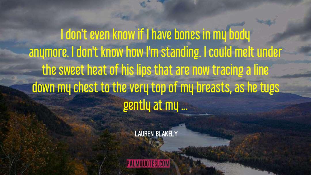 Forgotten Bones quotes by Lauren Blakely