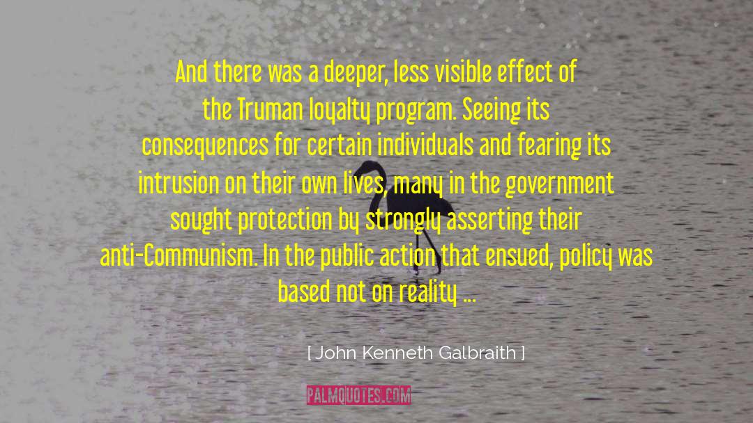 Forgotten By History quotes by John Kenneth Galbraith
