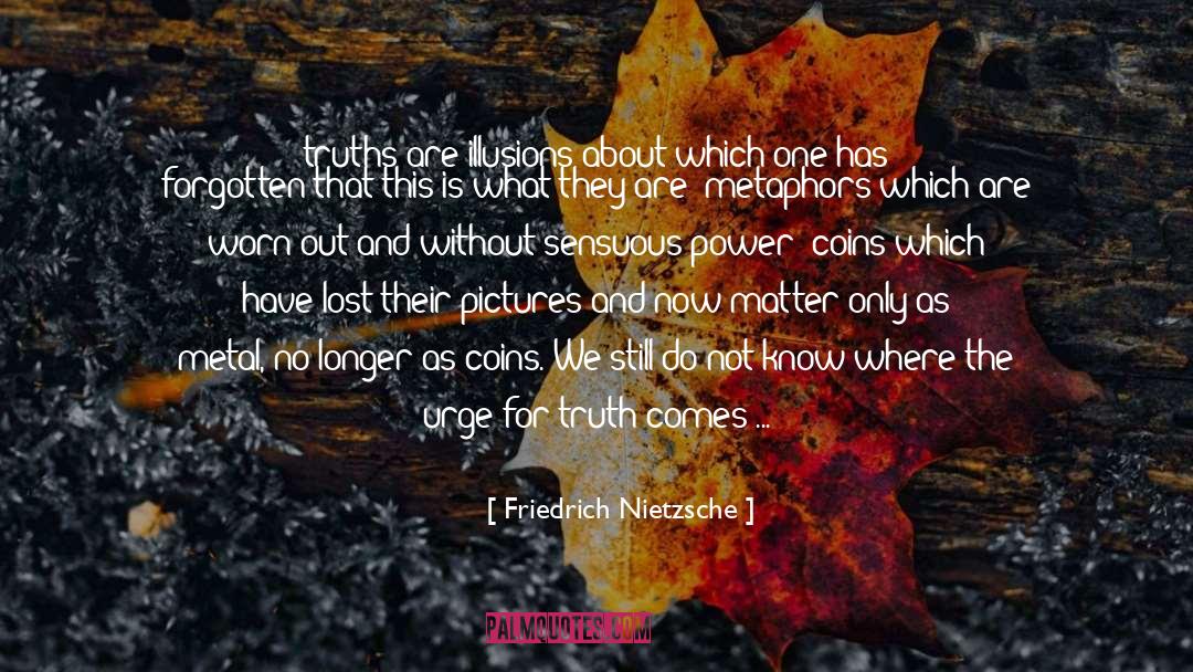 Forgotten By History quotes by Friedrich Nietzsche