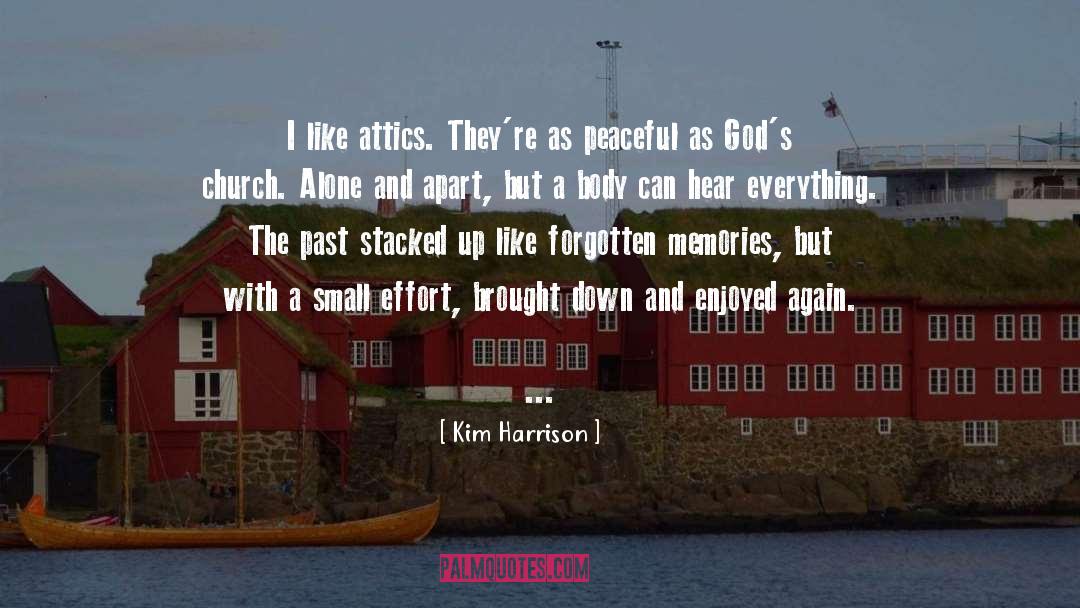 Forgotten Memories quotes by Kim Harrison