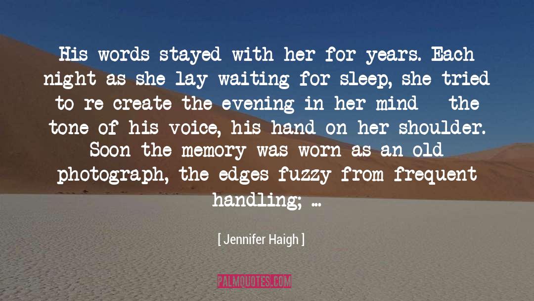 Forgotten Memories quotes by Jennifer Haigh