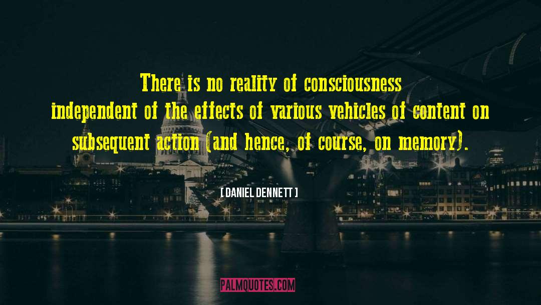 Forgotten Memories quotes by Daniel Dennett