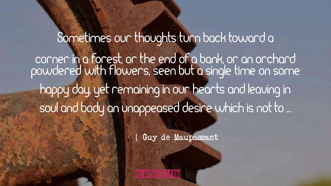 Forgotten Memories quotes by Guy De Maupassant
