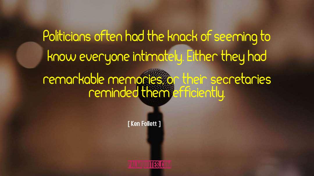 Forgotten Memories quotes by Ken Follett