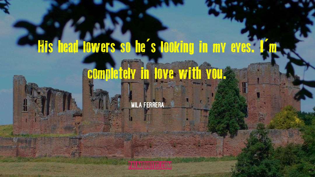 Forgotten My Love quotes by Mila Ferrera