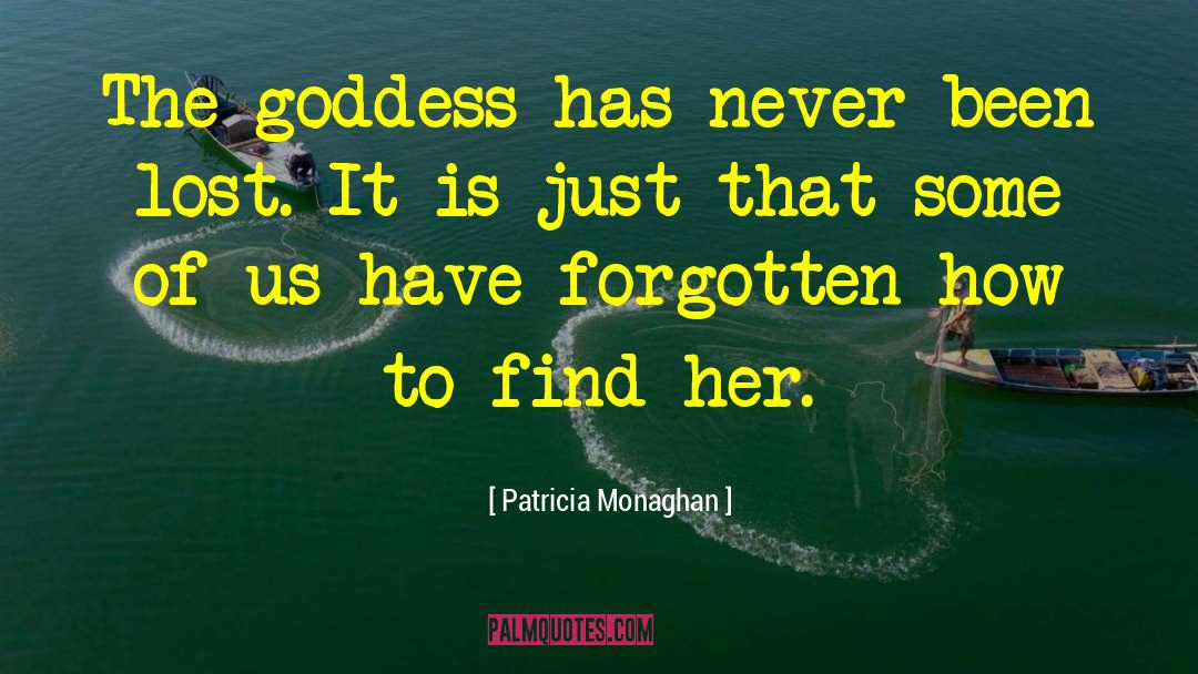 Forgotten Past quotes by Patricia Monaghan