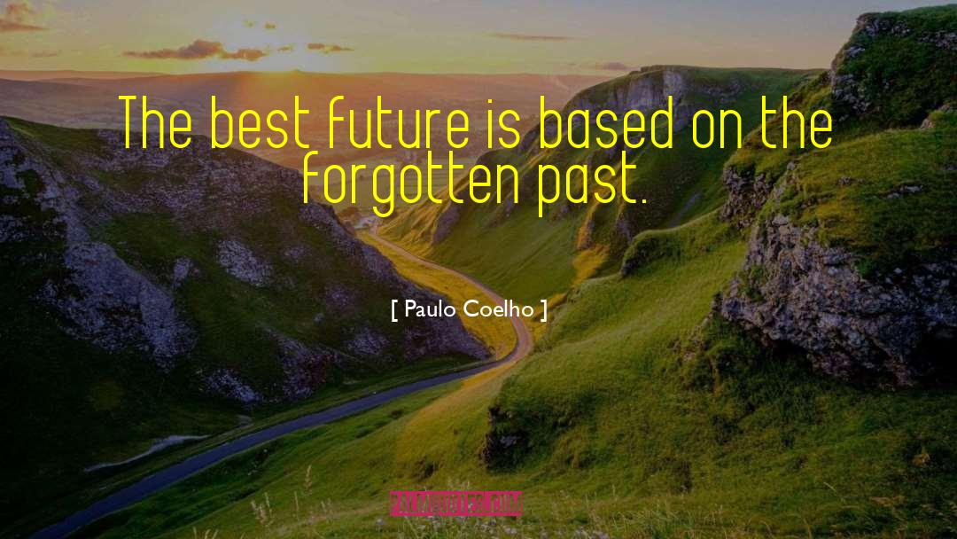 Forgotten Past quotes by Paulo Coelho