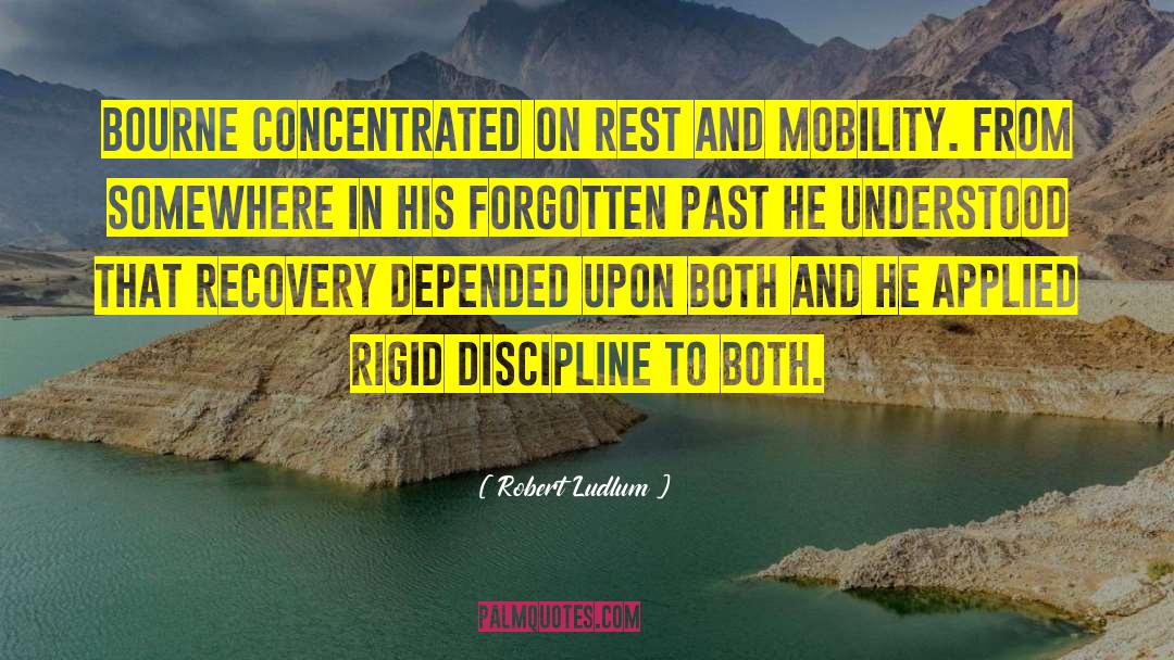 Forgotten Past quotes by Robert Ludlum