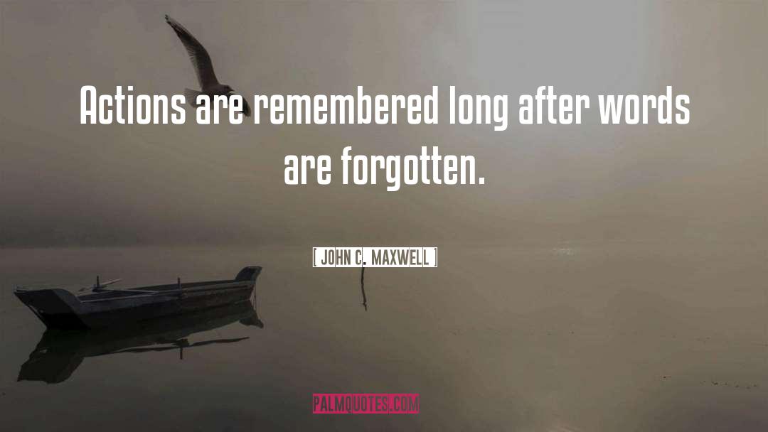 Forgotten quotes by John C. Maxwell