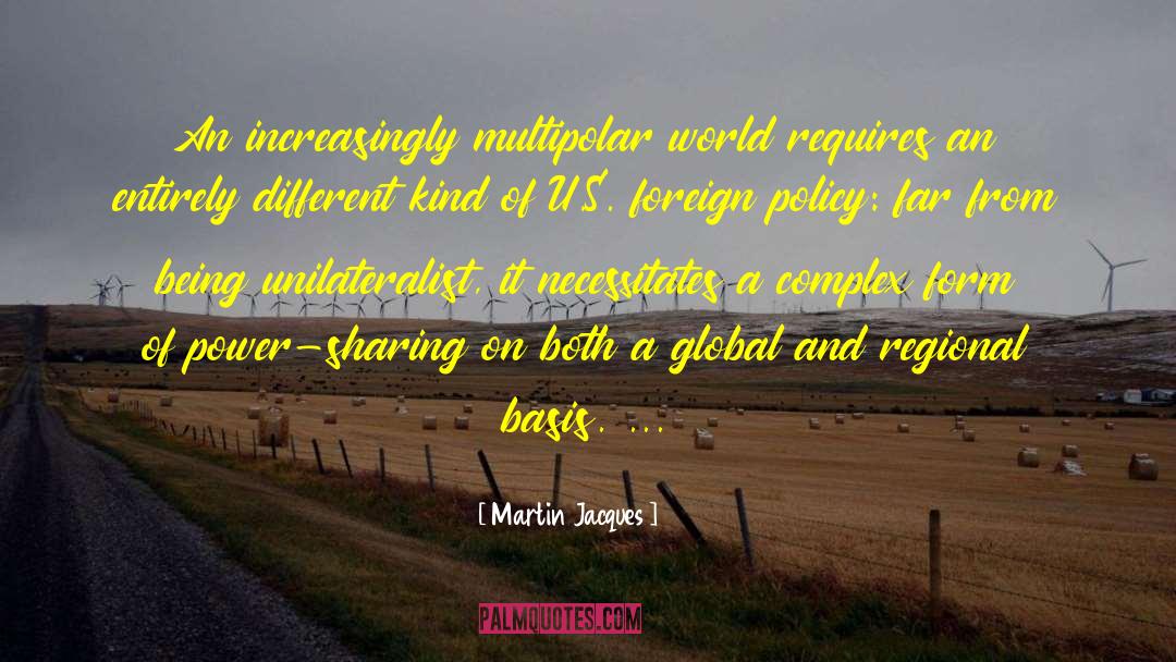 Foriegn Policy quotes by Martin Jacques