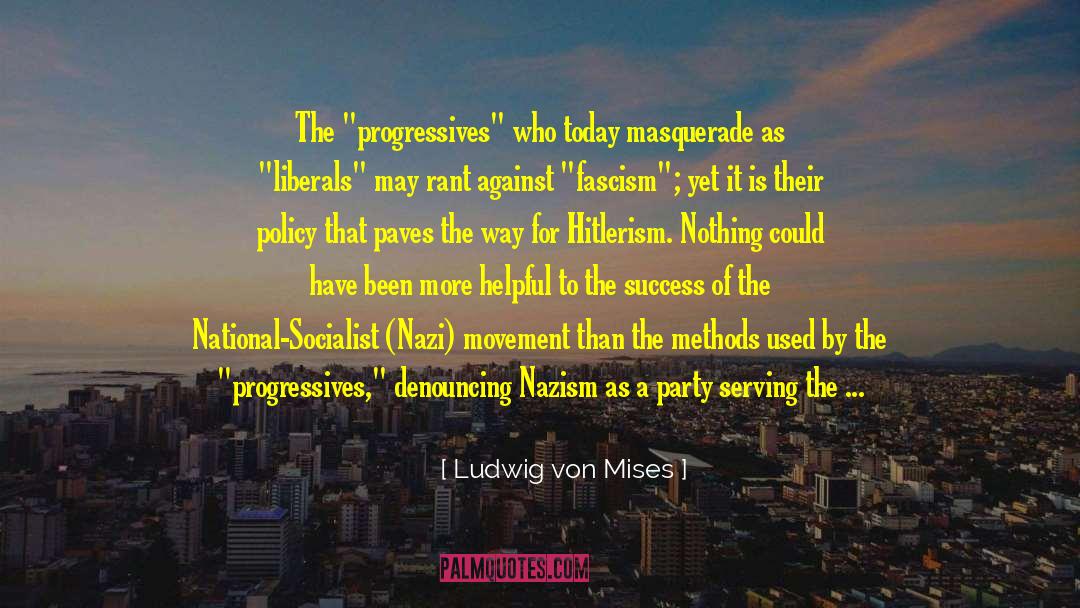 Foriegn Policy quotes by Ludwig Von Mises