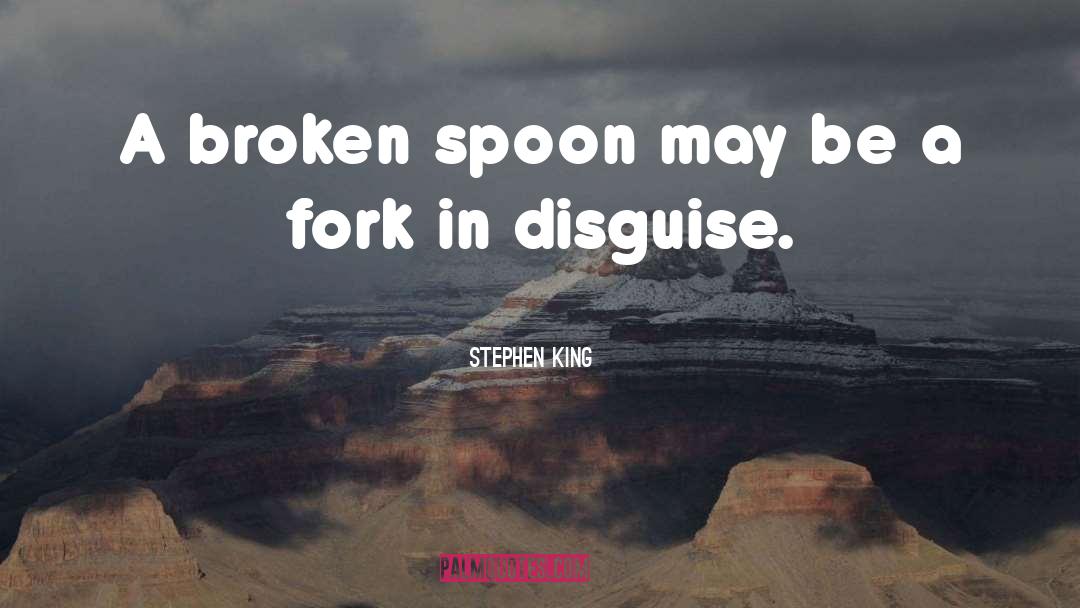 Fork quotes by Stephen King