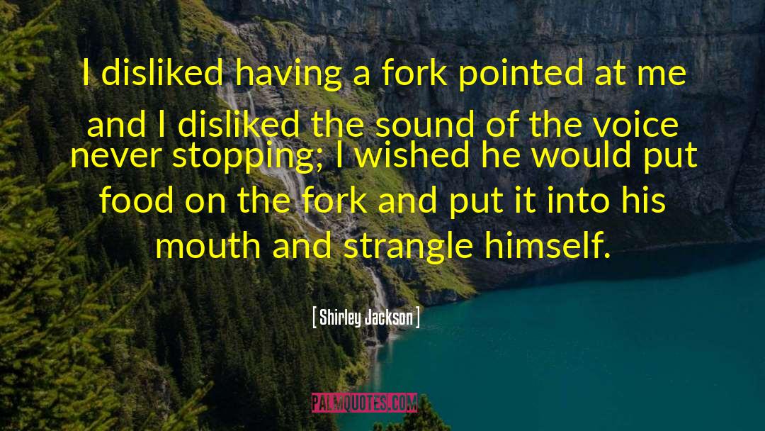 Fork quotes by Shirley Jackson