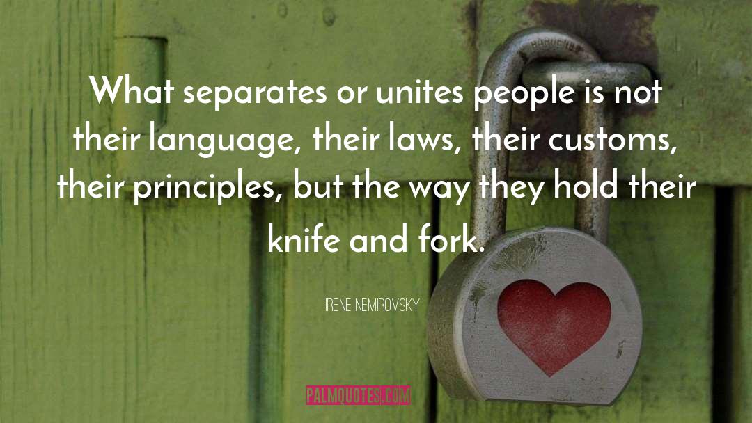 Fork quotes by Irene Nemirovsky