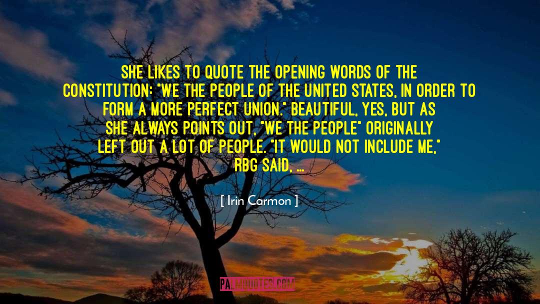 Form A More Perfect Union quotes by Irin Carmon
