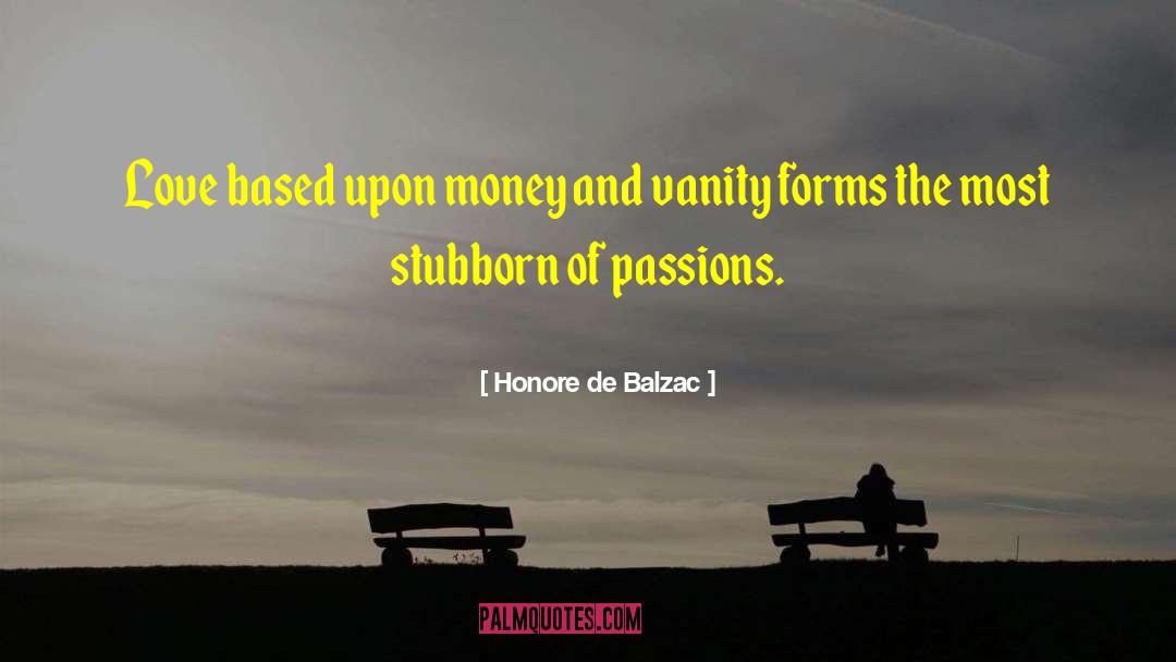 Form Iii quotes by Honore De Balzac