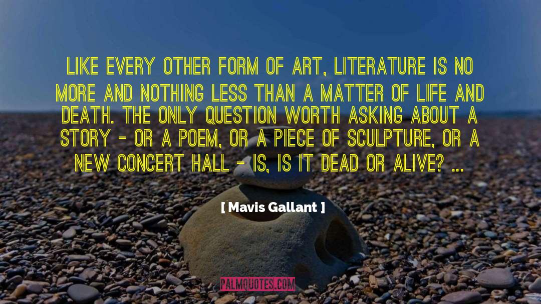 Form Of Art quotes by Mavis Gallant