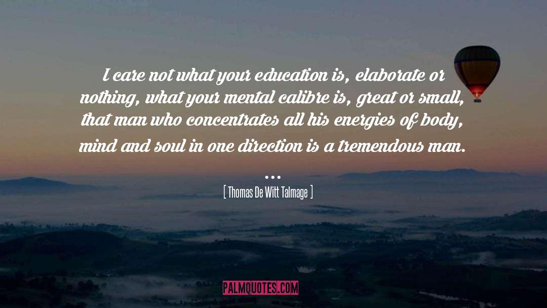 Formal Education quotes by Thomas De Witt Talmage