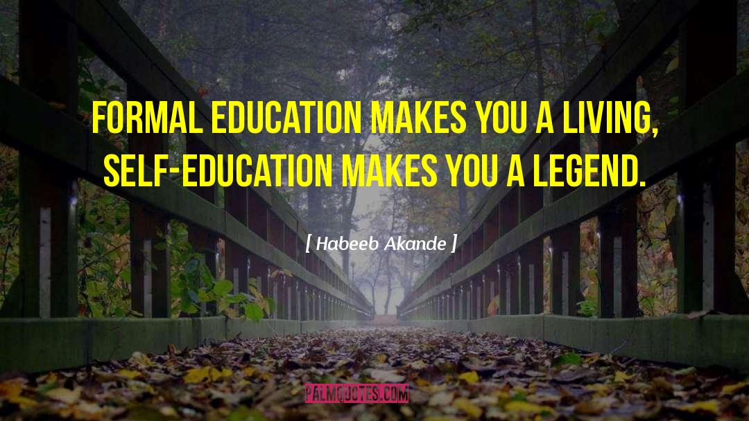 Formal Education quotes by Habeeb Akande