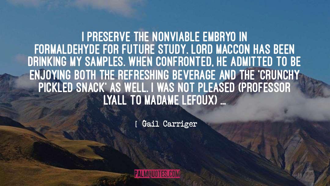 Formaldehyde quotes by Gail Carriger