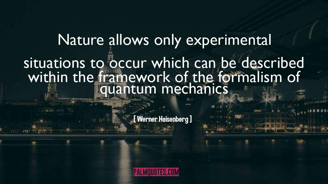Formalism quotes by Werner Heisenberg