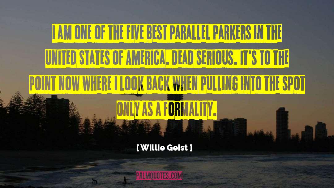 Formality quotes by Willie Geist