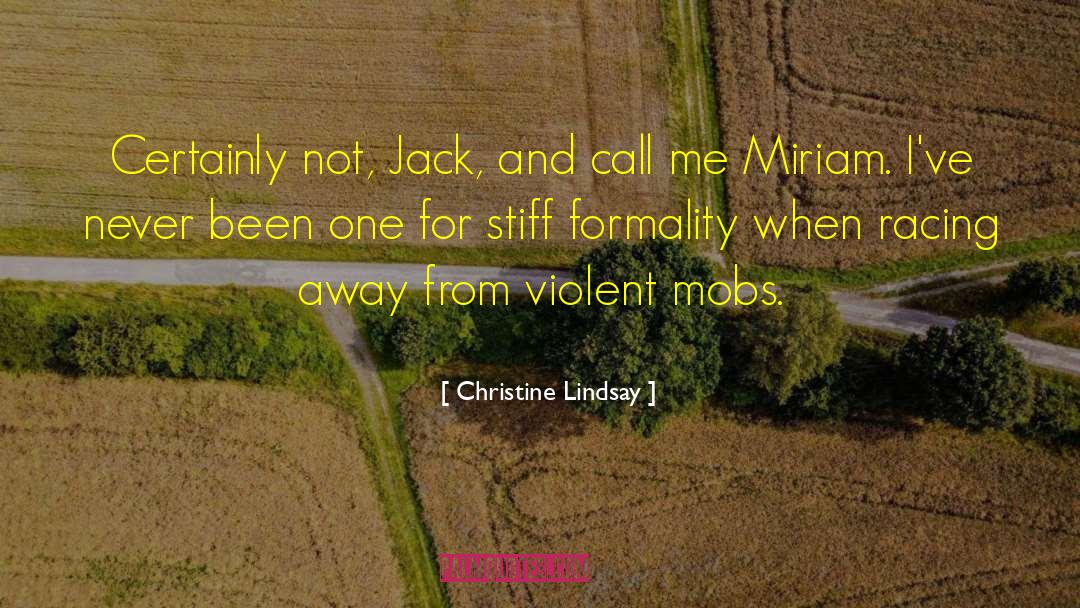 Formality quotes by Christine Lindsay