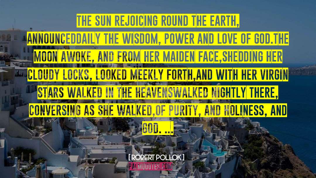 Formation Of The Earth quotes by Robert Pollok
