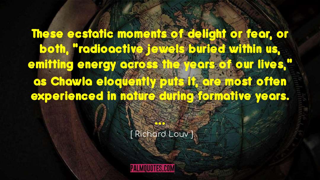 Formative Years quotes by Richard Louv