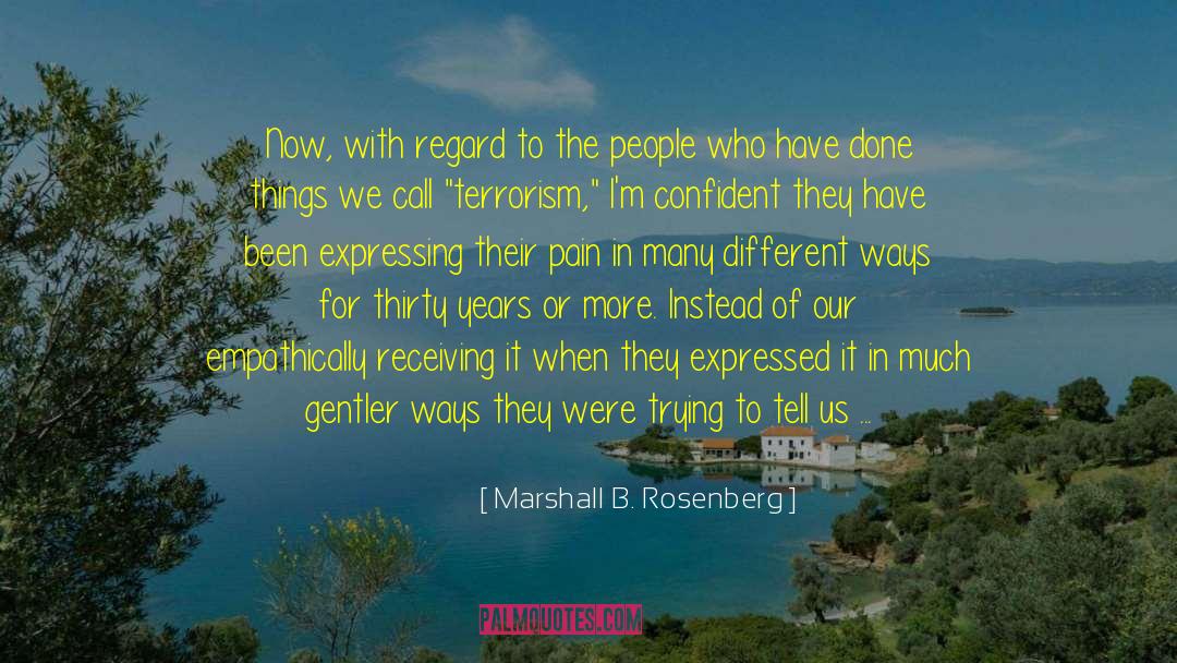 Formative Years quotes by Marshall B. Rosenberg