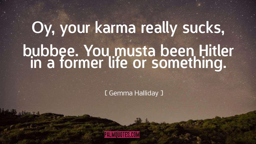 Former Life quotes by Gemma Halliday