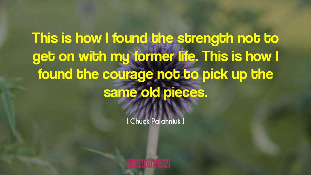 Former Life quotes by Chuck Palahniuk
