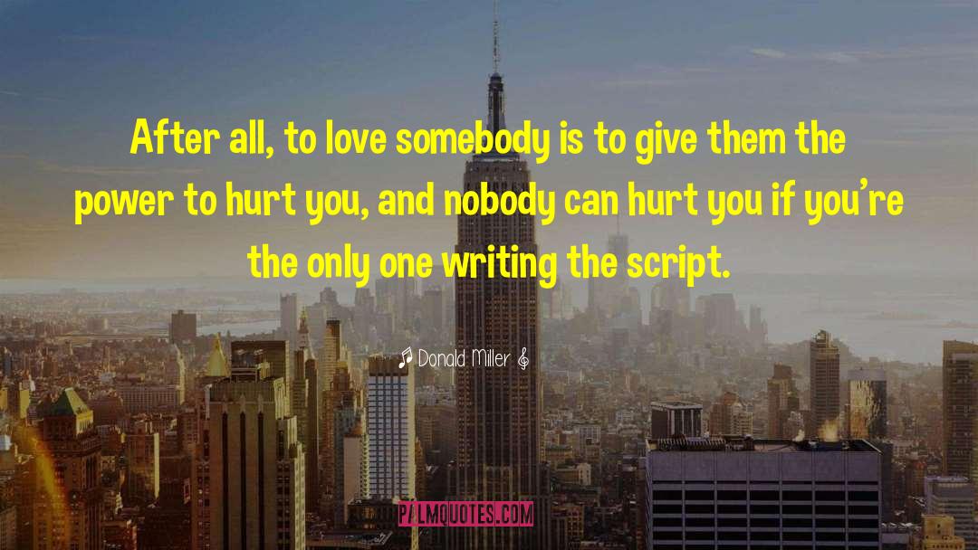 Former Love quotes by Donald Miller