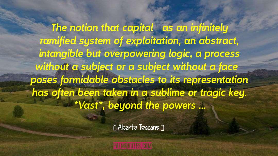 Formidable quotes by Alberto Toscano