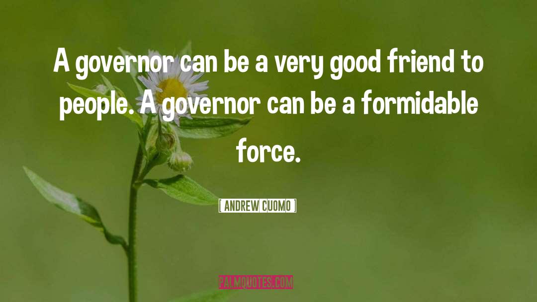 Formidable Synonyms quotes by Andrew Cuomo