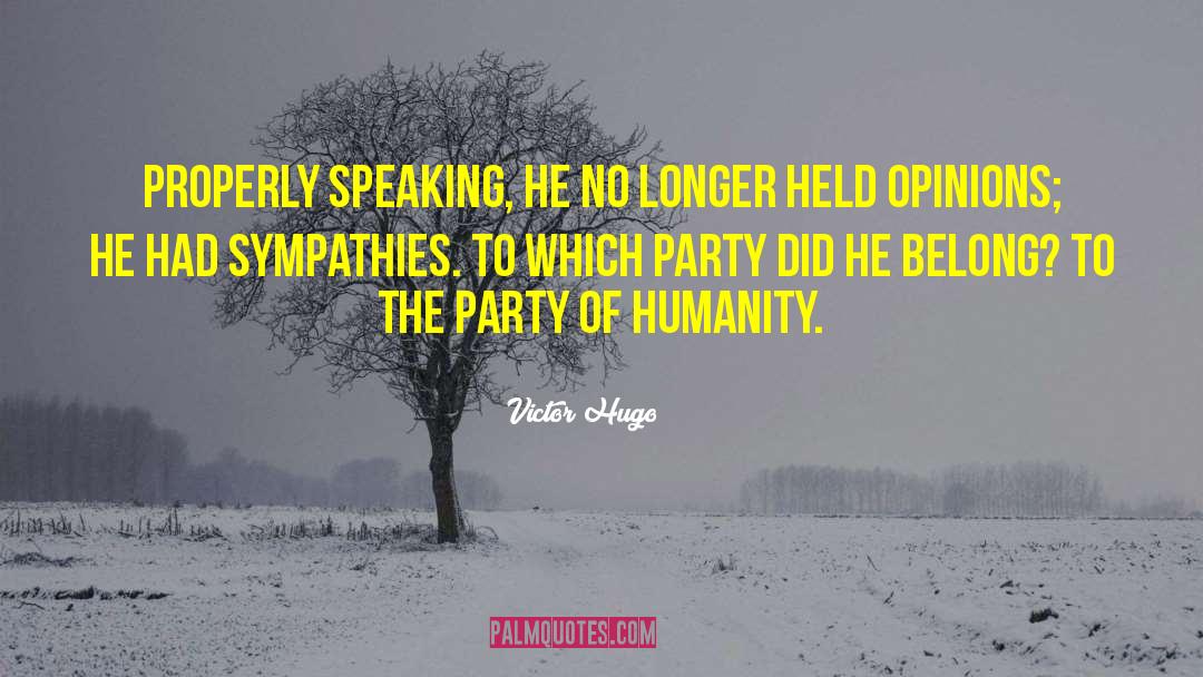 Forming Opinions quotes by Victor Hugo