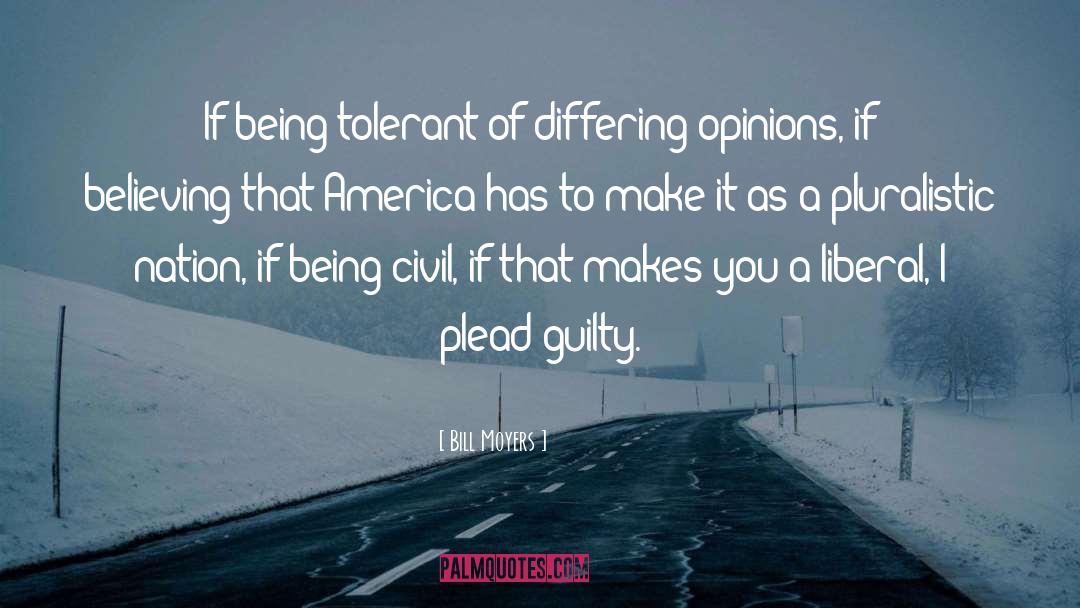 Forming Opinions quotes by Bill Moyers
