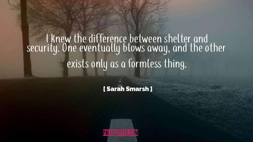 Formless quotes by Sarah Smarsh