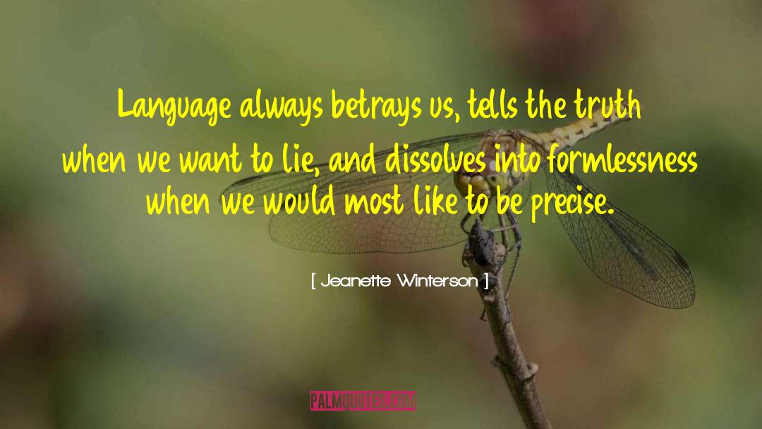 Formlessness quotes by Jeanette Winterson