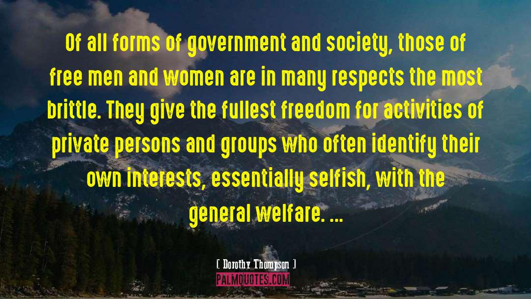 Forms Of Government quotes by Dorothy Thompson