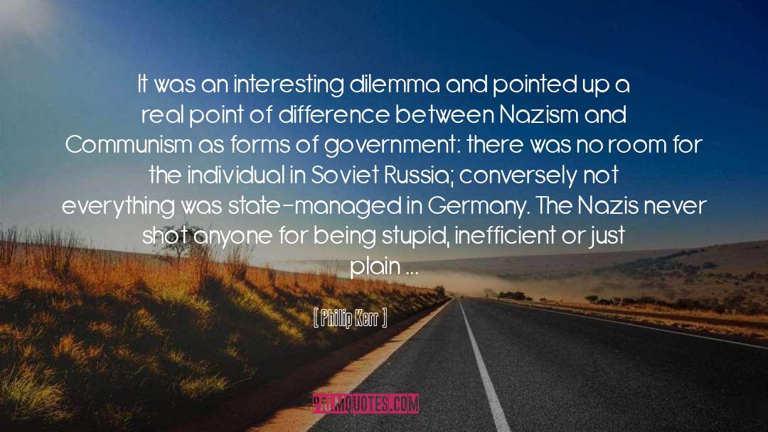 Forms Of Government quotes by Philip Kerr