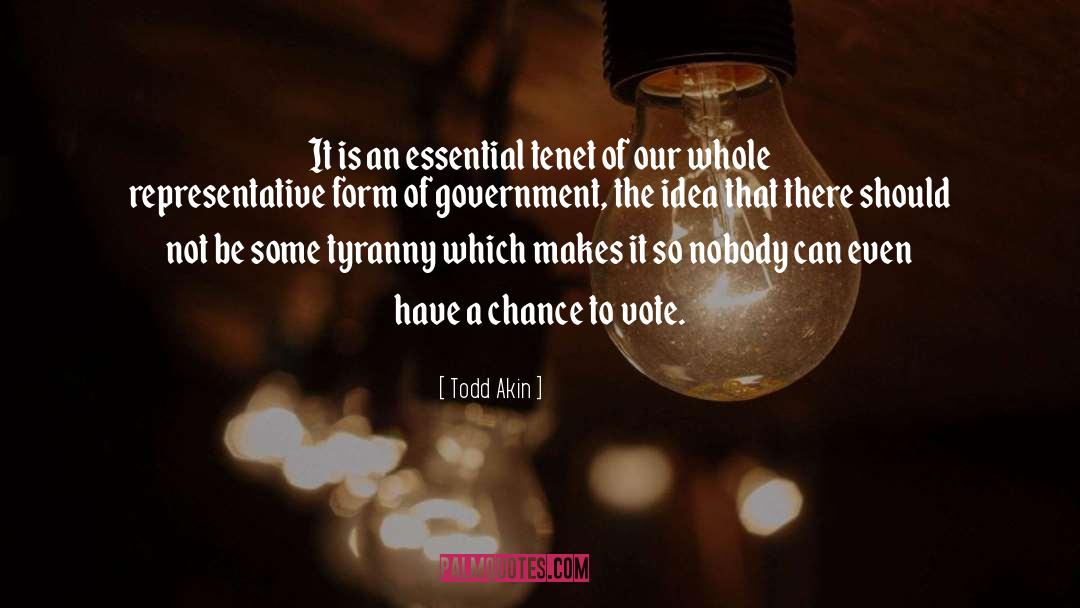 Forms Of Government quotes by Todd Akin