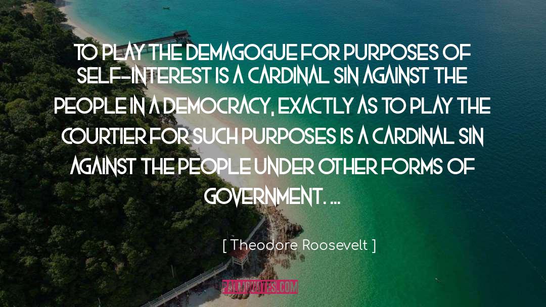 Forms Of Government quotes by Theodore Roosevelt