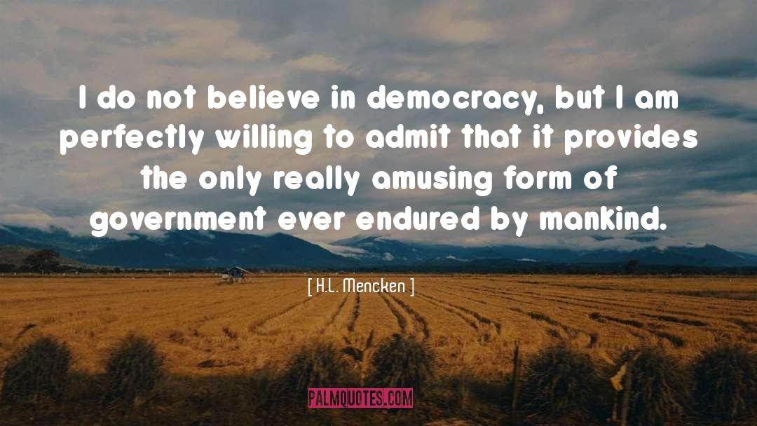 Forms Of Government quotes by H.L. Mencken