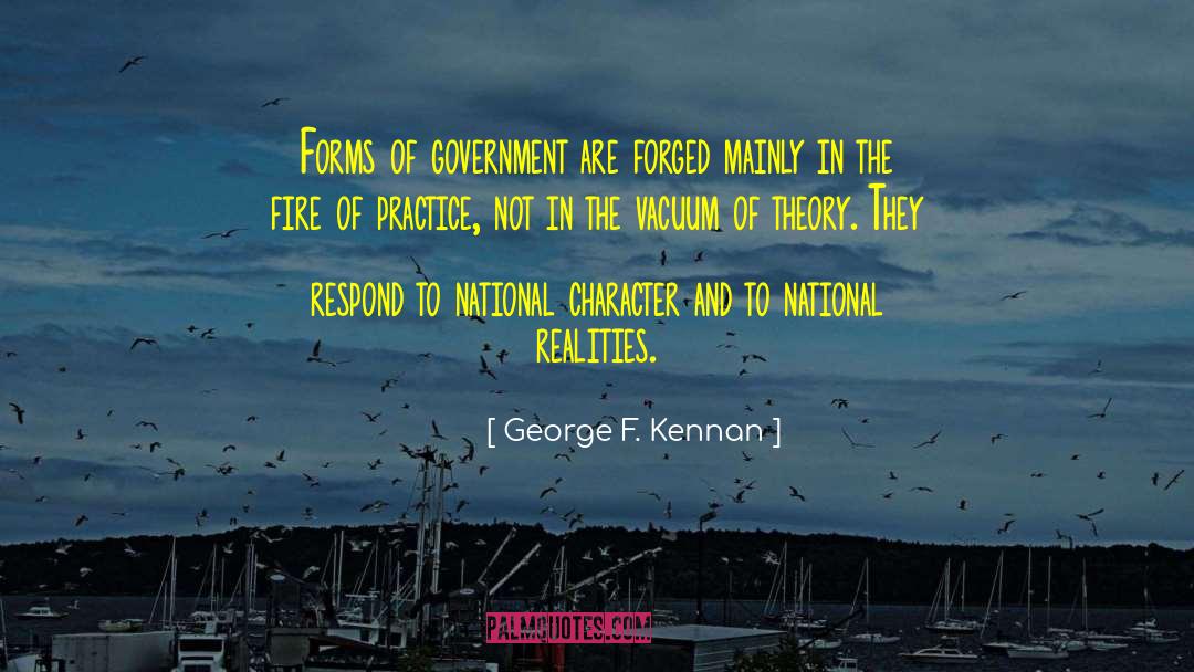 Forms Of Government quotes by George F. Kennan