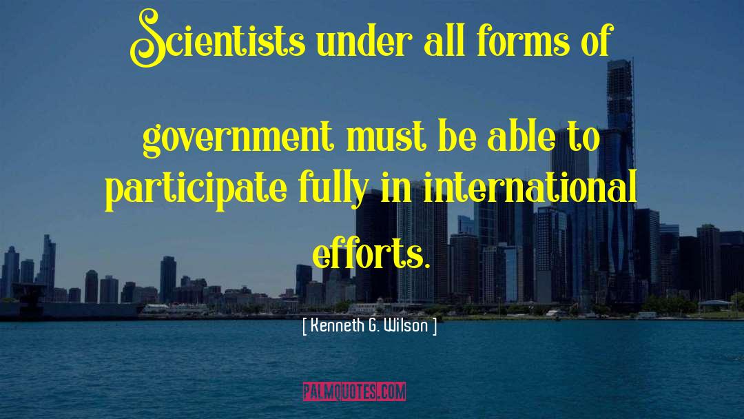 Forms Of Government quotes by Kenneth G. Wilson