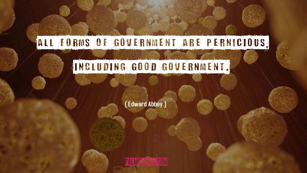 Forms Of Government quotes by Edward Abbey